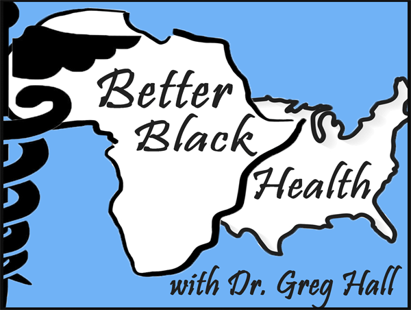 Better Black Health Podcast